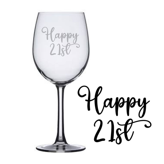 Engraved Wine Glass - Happy 21st Birthday