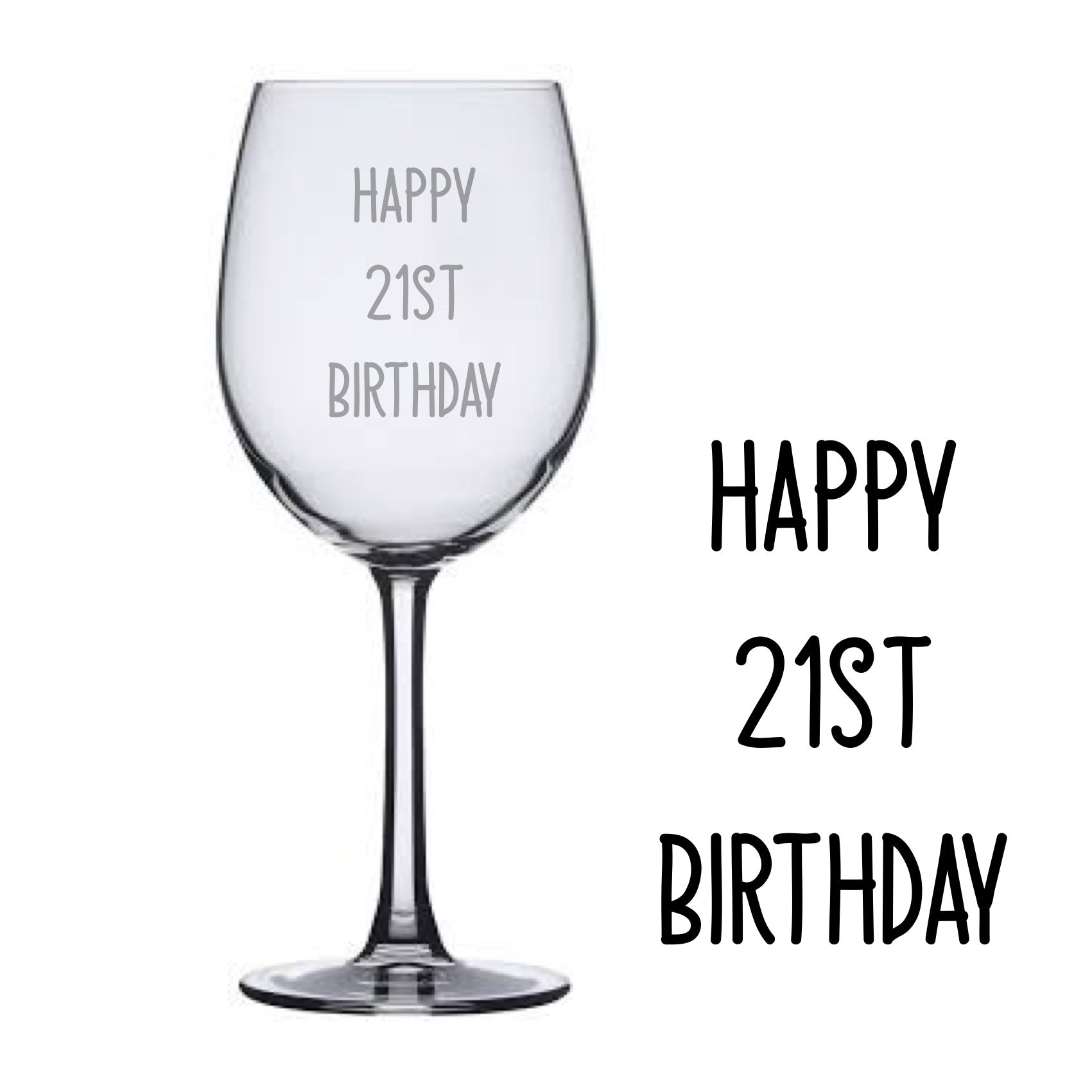 Engraved Wine Glass - Happy 21st Birthday